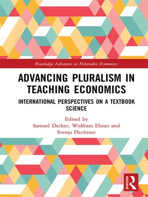 cover image of Advancing Pluralism in Teaching Economics